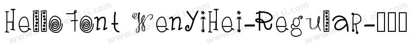HelloFont WenYiHei-Regular字体转换